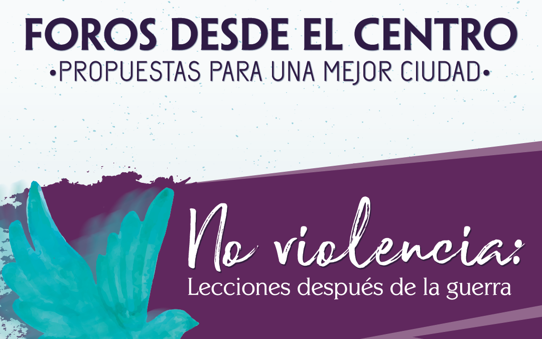 Foro no violencia: lecciones después de la guerra