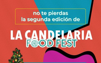 Vuelve La Candelaria Food Fest, para dar inicio a la Navidad